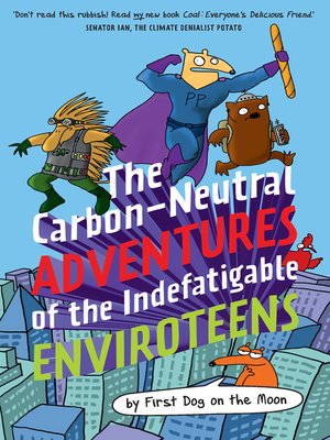 cover image of The Carbon-Neutral Adventures of the Indefatigable EnviroTeens